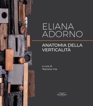 Copertina di Anatomia della verticalità: una Torre in ceramica di Eliana Adorno